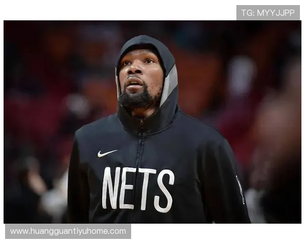 篮网迎来大交易杜兰特被送走球队未来布局备受关注